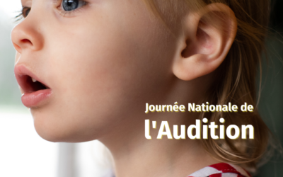 La Journée nationale de l’audition, c’est aujourd’hui !